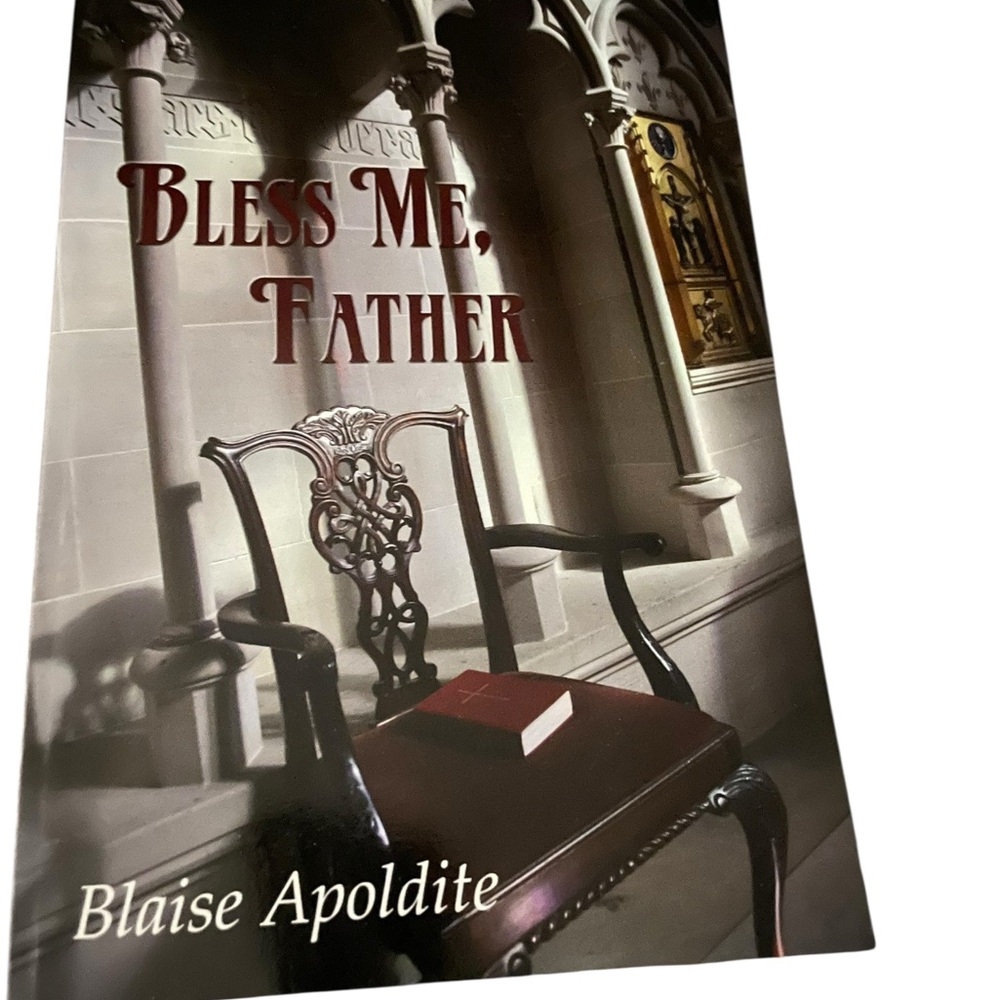 Bless Me, Father Book by Blaise Apoldite